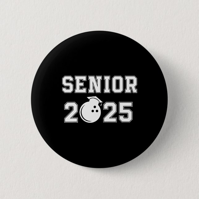 Senior Bowling Player 2025  6 Cm Round Badge (Front)
