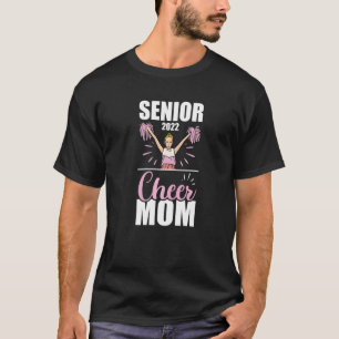 Senior Cheer Mom 2022 Cheerleading Mother Cheerle T-Shirt