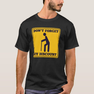 Senior Citizen Discount Elderly Old People Funny T T-Shirt