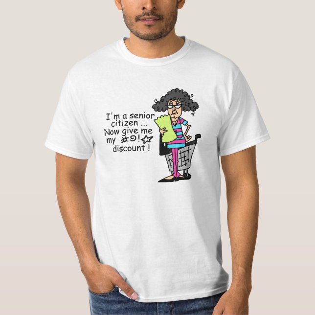 Senior Citizen Discount T-Shirt (Front)