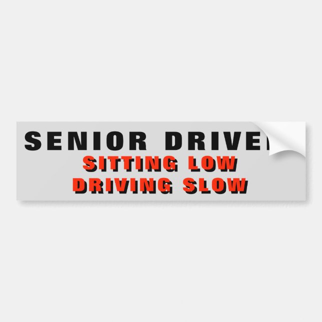 Senior Citizen Driver, Low and Slow  Red Print Bumper Sticker (Front)