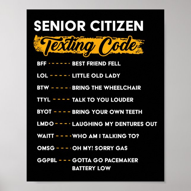 Senior Citizen&# s Texting Code Funny Old People  Poster (Front)