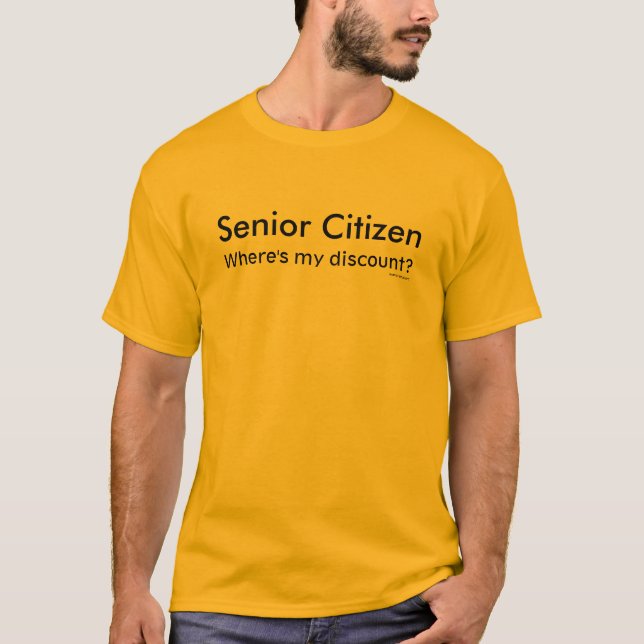 Senior Citizen T-Shirt (Front)