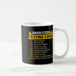 Senior Citizen Texting Code Cool Funny Old People  Coffee Mug