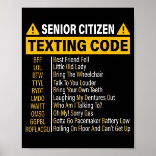 Senior Citizen Texting Code Cool Funny Old People Poster