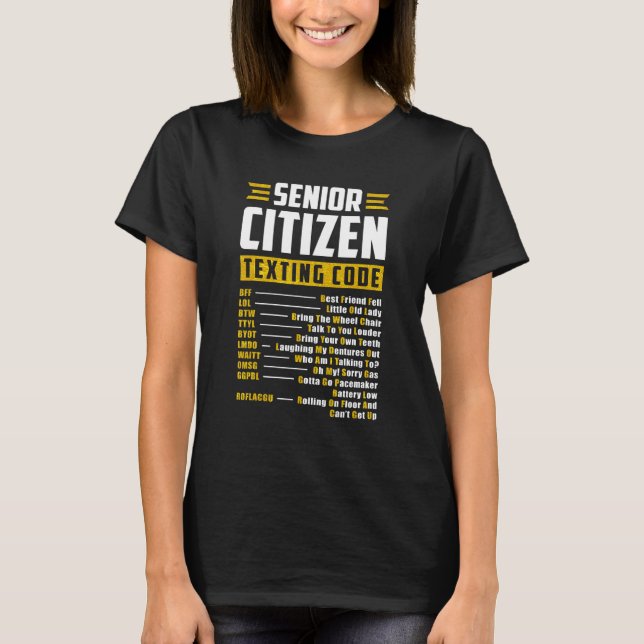 Senior Citizen Texting Code Cool Grandpa Grandma T-Shirt (Front)