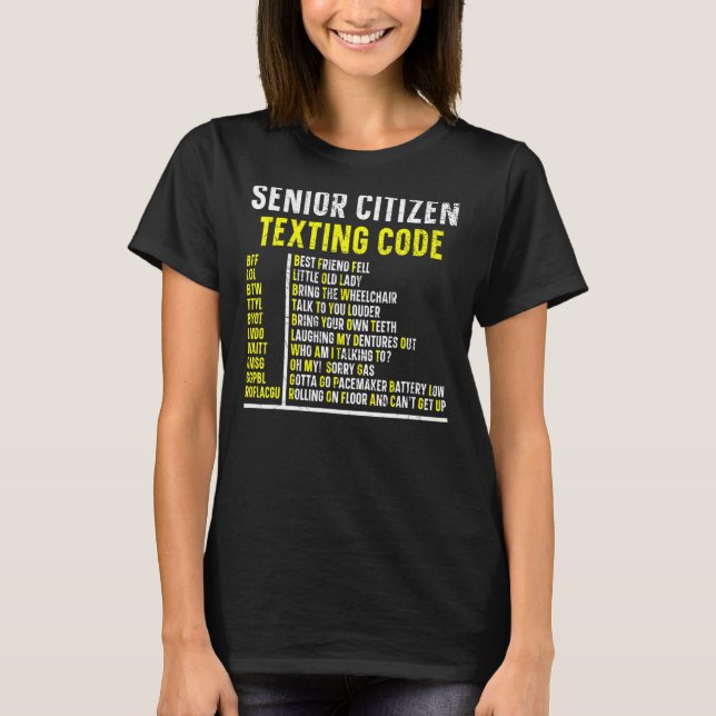 Senior Citizen Texting Code Elderly Humour Grandma T-Shirt (Front)