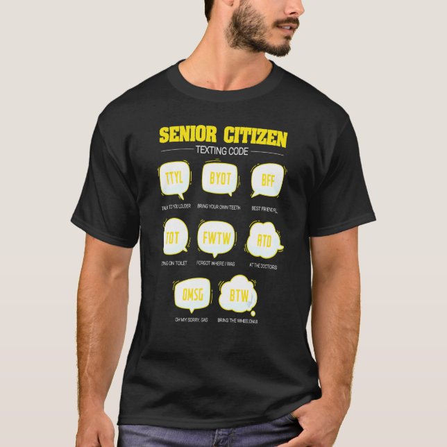 Senior Citizen Texting Code  Elderly Old People T-Shirt (Front)