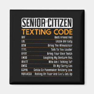 Senior Citizen Texting Code For A Grandpa Or Grand Magnet