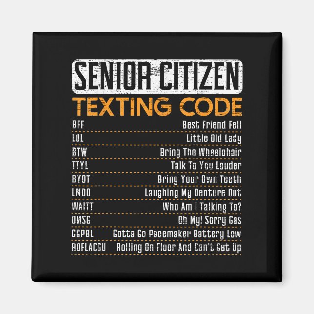 Senior Citizen Texting Code For A Grandpa Or Grand Magnet (Front)