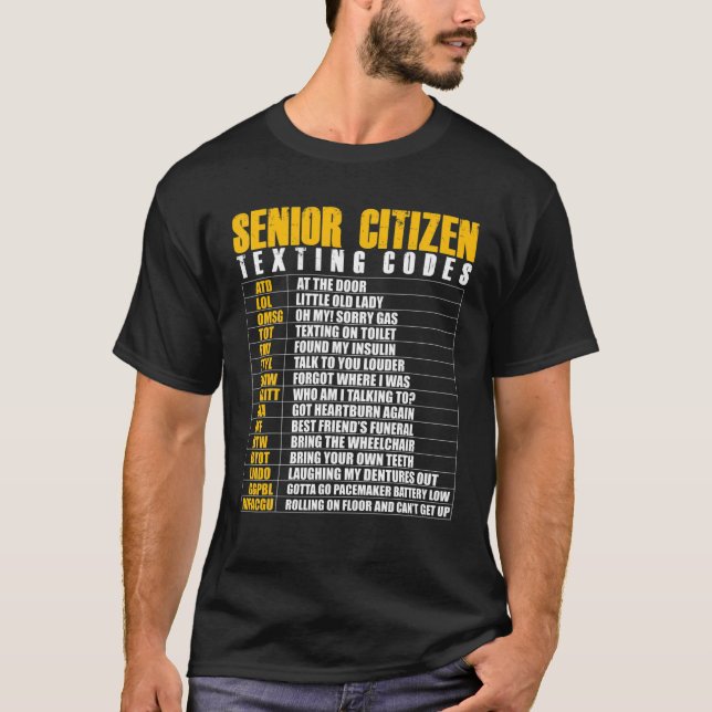 Senior Citizen Texting Code Funny Elderly Gag Gift T-Shirt (Front)