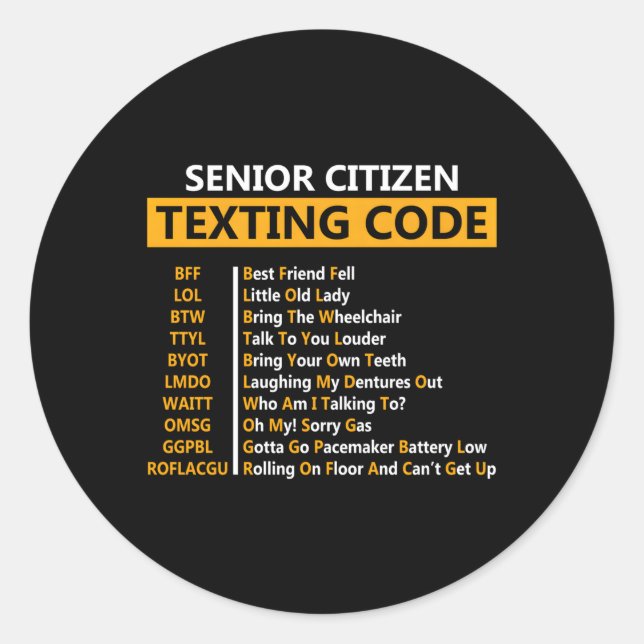 Senior Citizen'S Texting Code Fathers Day For Gran Classic Round Sticker (Front)