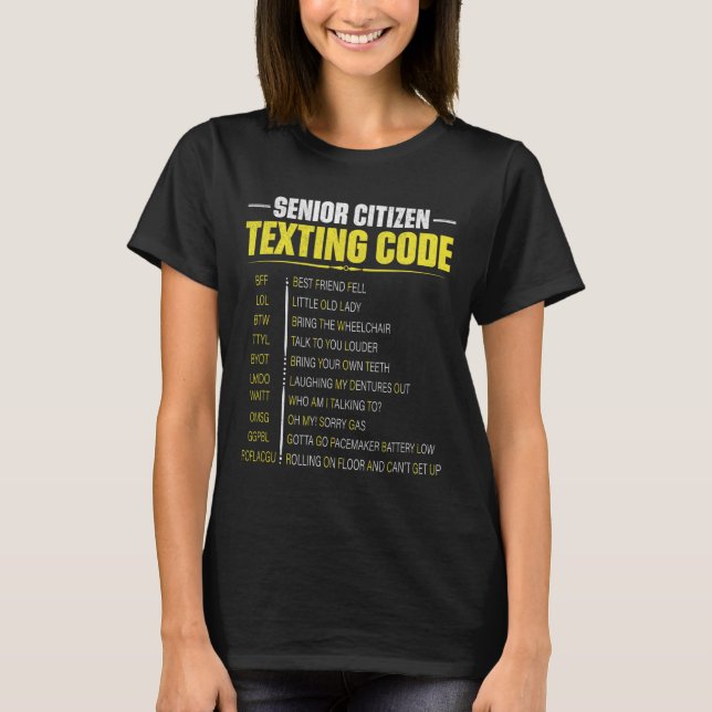 Senior Citizen's Texting Code Fathers Day For Gran T-Shirt (Front)