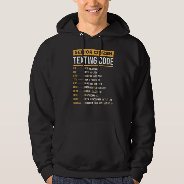 Senior Citizen's Texting Code  For Grandpa Grandma Hoodie (Front)