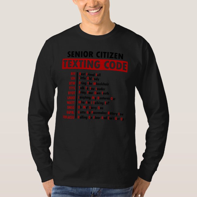 Senior Citizen's Texting Code  For Grandpa T-Shirt (Front)