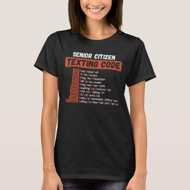 Senior Citizen's Texting Code Retro for Grandpa T-Shirt (Front)