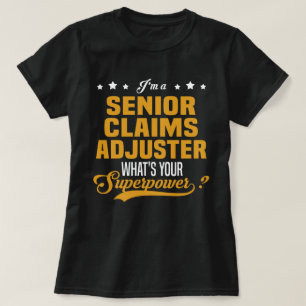 Senior Claims Adjuster T-Shirt
