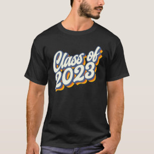 Senior Class 2023 Graduate First Day Of School Las T-Shirt