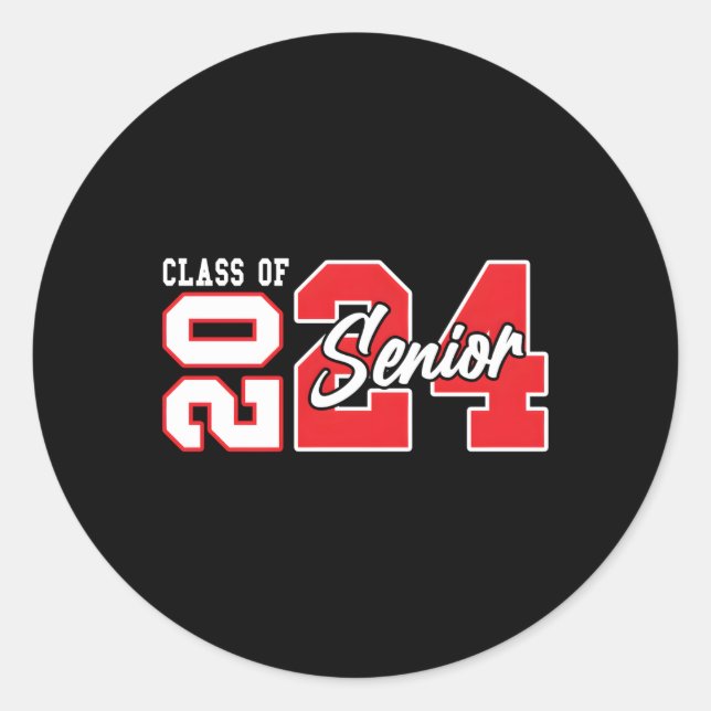 Senior Class Of 2024 Graduation Happy Last Day Of  Classic Round Sticker (Front)