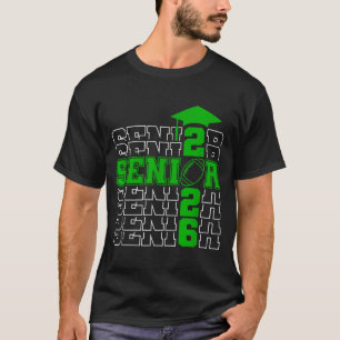 Senior class of 2026 graduation 2026 green T-Shirt