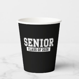 Senior Class Of 2026 Graduation 26 Graduate Party Paper Cups