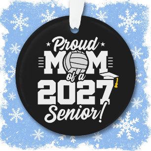 Senior Class of 2027 Graduate Volleyball Proud Mum Ornament