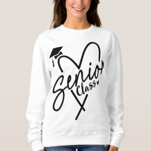 Senior Class  Sweatshirt