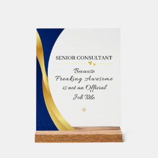 Senior Consultant Office Quote Acrylic Sign