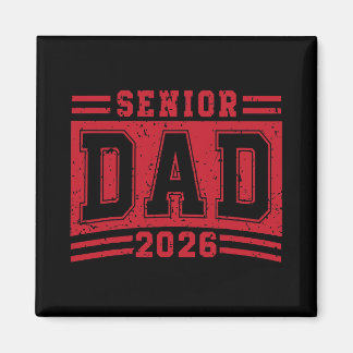 Senior Dad 2026 Graduation Proud Father Graduate D Magnet