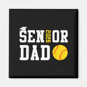 Senior Dad 2026 Softball Class of 2026 Graduation Magnet