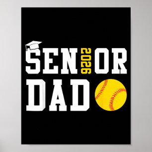 Senior Dad 2026 Softball Class of 2026 Graduation Poster