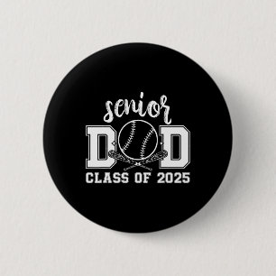 Senior Dad Baseball 2025 Cl Of 2025 Proud Dad Of G 6 Cm Round Badge
