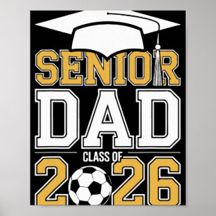 Senior Dad Cl Of 2026 Graduate Soccer 2026 Graduat Poster