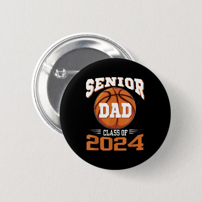 Senior Dad Class of 2024 6 Cm Round Badge (Front & Back)