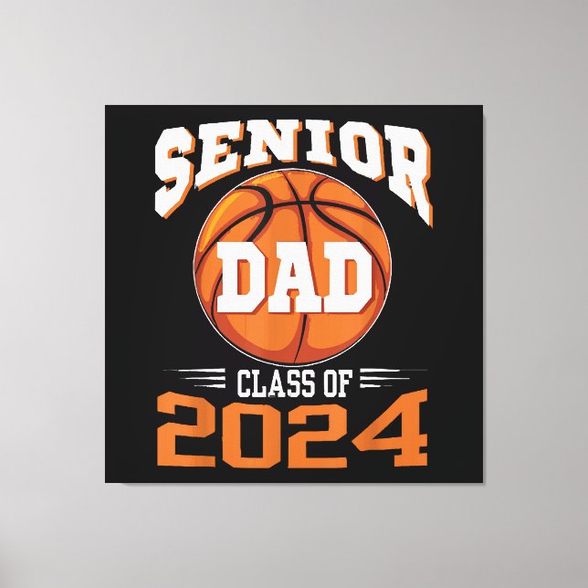 Senior Dad Class of 2024 Canvas Print (Front)