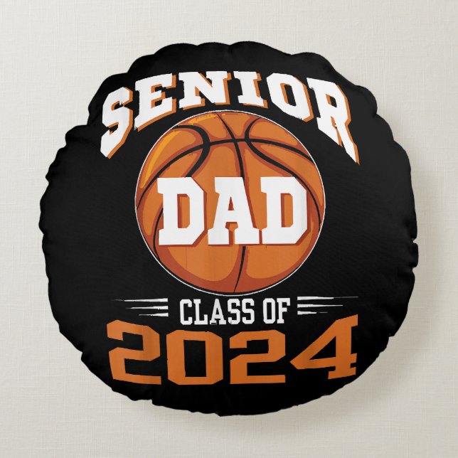 Senior Dad Class of 2024 Round Cushion (Front)