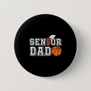 Senior dad class of 2026 basketball dad graduation 6 cm round badge