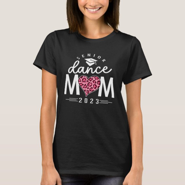 Senior Dance Mom 2023 Mommy Pink Leopard Print Mot T-Shirt (Front)