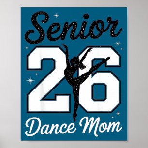 Senior dance mum class of 2026 dancer daughter poster