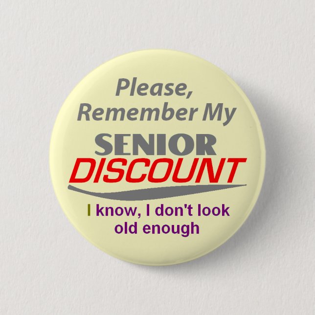 SENIOR DISCOUNT Button (Front)