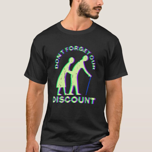 Senior Discount Old People Gag Funny Adult Humour  T-Shirt (Front)