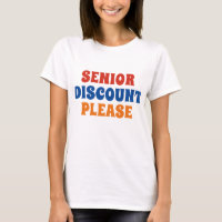 Senior Discount Please