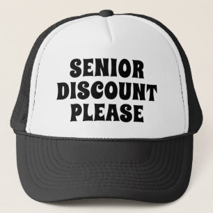Senior Discount Please Trucker Hat