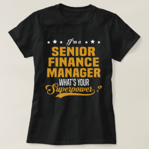 Senior Finance Manager T-Shirt