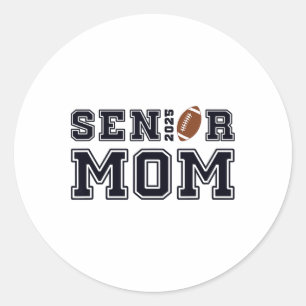 Senior Footbyll Mum Cl Of 2025 Graduation Graduate Classic Round Sticker