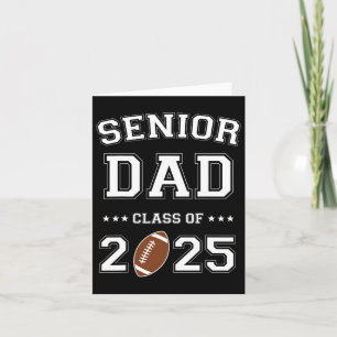 Senior Footll Dad Cl Of 2025 Graduation Graduate 2 Card