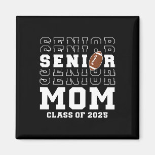 Senior Footll Mum Cl Of 2025 Graduation Graduate 3 Magnet