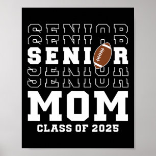 Senior Footll Mum Cl Of 2025 Graduation Graduate 3 Poster