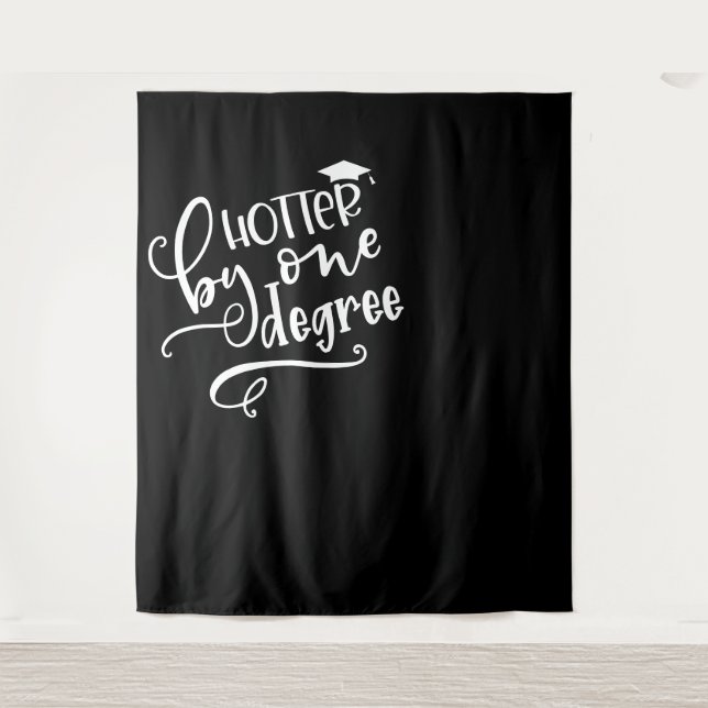 Senior Fun | Hotter by One Degree Photo Backdrop Tapestry (Front)
