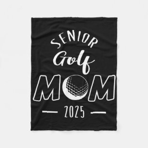Senior Golf Mum 2025 Senior Mum Cl Of 2025 Fleece Blanket